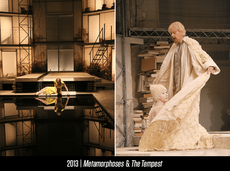 'Metamorphoses' and 'The Tempest' in rotating repertory from 2013.